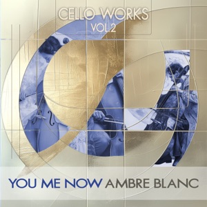 You me now (Cello Works)