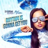 Rhythm Is Gonna Get You