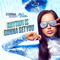 Mayah Camara & Syst3m Glitch - Rhythm Is Gonna Get You