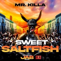 Sweet Salt Fish (Notting Hill Jab Riddim) - Single - Mr Killa & MugzMusic Productionz