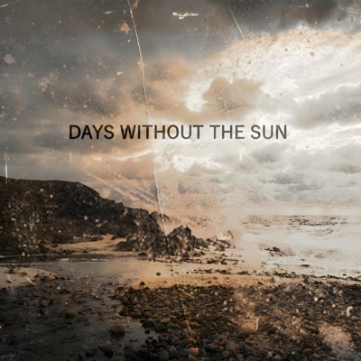 Days Without The Sun - EP