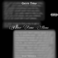 Never Come Home - Single - Queen Sora