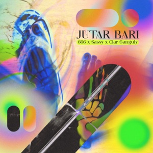 Jutar Bari (feat. Anuz, JasonX, Ciar Ganguly & Sassy)