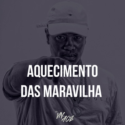 AQUECIMENTO DAS MARAVILHAS - Single