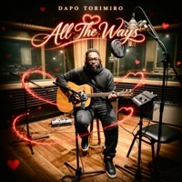 All The Ways - Single - dapo torimiro