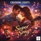 Super Song - Crushing Lights lyrics