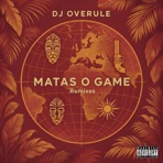 Matas O Game (Remixes) - EP