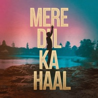 Mere Dil Ka Haal - Single - Nisar Ali & Rashid Khan