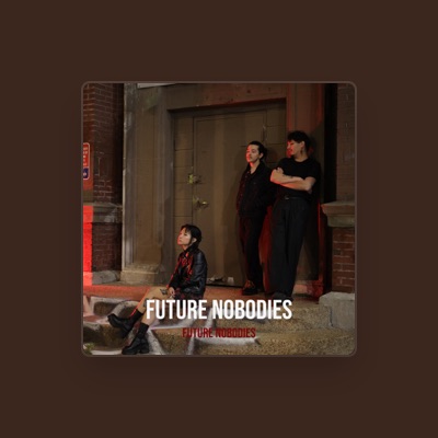 Listen to Future Nobodies, watch music videos, read bio, see tour dates & more!