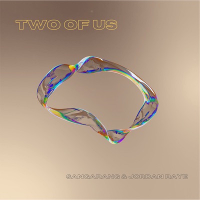 Two Of Us (feat. Jordan Raye) - Single