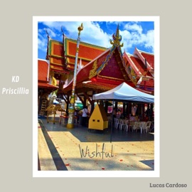 Wishful (feat. KD & Priscillia) Lucas Cardoso
