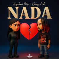 Nada - Single - Angelina Mvp & Young Erick