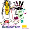 No Ordinary Love (feat. Amaria) [Extended Mix] cover art