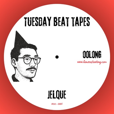 Tuesday Beat Tapes:, Vol. 005 (Jelque) - EP
