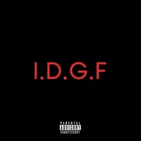 I.D.G.F - Single - Thrue KRAY
