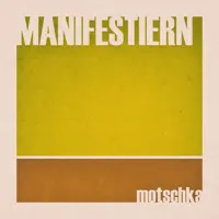 MANIFESTIERN — MOTSCHKA