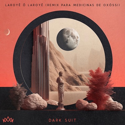 Laroyê Ô Laroyê - Remix para Medicinas de Oxóssi (Remix) - Single