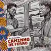 Caminho De Ferro