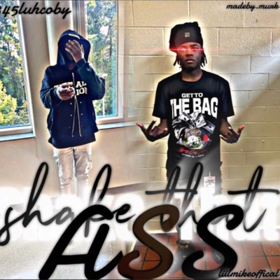 Shake that ass (feat. Liilmikeofficial) - Single