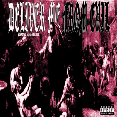 DELIVER ME FROM EVIL - Single
