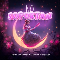 No Soportan - Single - Grupo Comando Hg & La Edicion De Culiacan