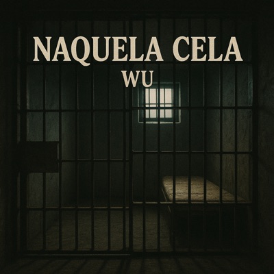 Naquela Cela (Wu) - Single