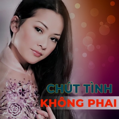 Chút Tình Không Phai