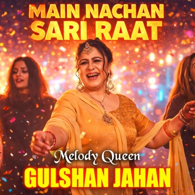 Mein Nachan Sari Raat - Single