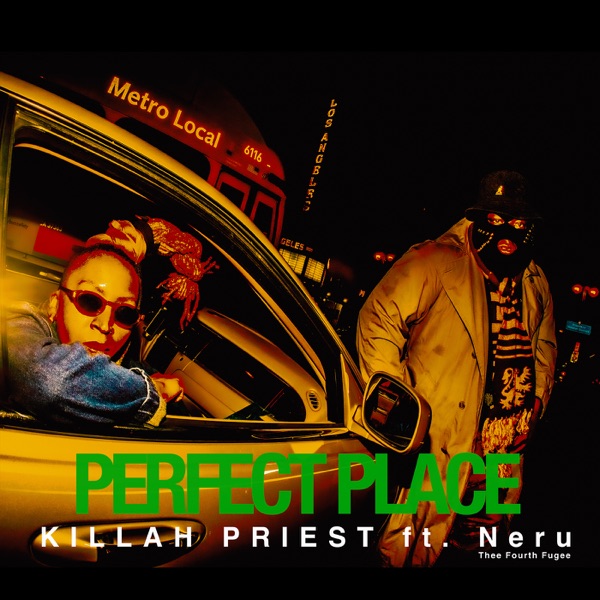 Perfect Place (feat. Neru Thee Fourth Fugee) - Single