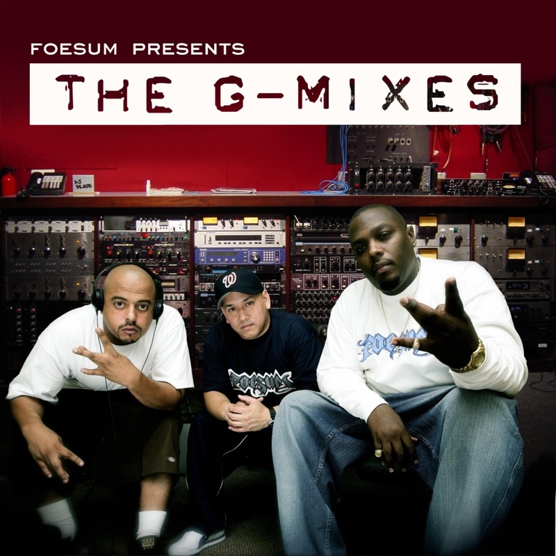 B g mixed. G. Foesum Lil Somethin. Numskull of the Luniz.