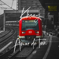 Amor De Tren - Single - KHAAY