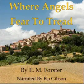 Where Angels Fear to Tread (Unabridged)