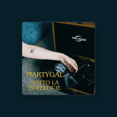 Listen to MARTYGAL, watch music videos, read bio, see tour dates & more!