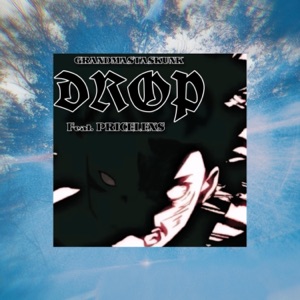 drop (feat. pricelexs & HelloSkinny!!) - Single