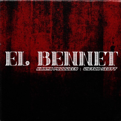 El Bennet (feat. Victor Scott) - Single
