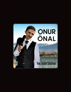 收听 Onur Önal、观看音乐视频、阅读小传、查看巡演日期等 ！