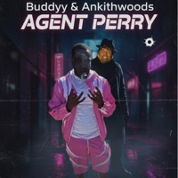 Agent Perry (feat. Ankith Woods) - Single - Buddyy & BeatsbyCali