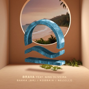 Brava (feat. Nina Oliveira)