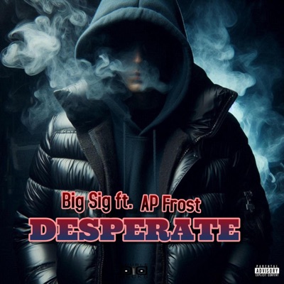 DESPERATE (feat. AP Frost) - Single
