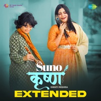 Suno Krishna - Extended - EP - Swati Mishra