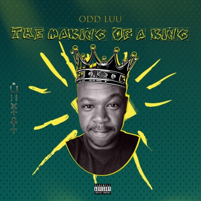 The Making Of A King