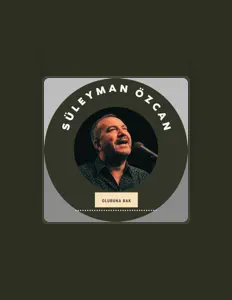 Süleyman Özcan सुनें, म्यूज़िक वीडियो देखें, बायो पढ़ें, दौरे की तारीखें और बहुत कुछ देखें!