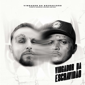 Vingador da Escravidão (feat. LUUK)
