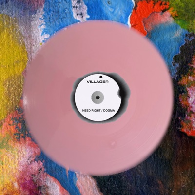 Need Right / Dogma - Single