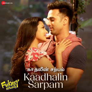 Kaadhalin Sarpam - Fukrey Returns