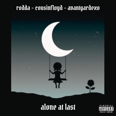 ALONE AT LAST (feat. AvantGardeXo) - Single