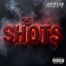 25 SHOT's MAY1