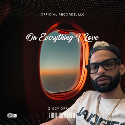 On Everthing I Love - Single