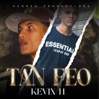 TAN FEO (feat. Kevin H) - Single - Hebreo Productions