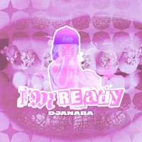 I'm Ready - Single - Djanaba